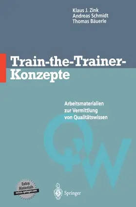 Zink / Bäuerle / Schmidt |  Train-the-Trainer-Konzepte | Buch |  Sack Fachmedien