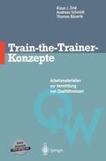 Zink / Bäuerle / Schmidt |  Train-the-Trainer-Konzepte | Buch |  Sack Fachmedien
