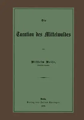 Weise |  Die Taxation des Mittelwaldes | eBook | Sack Fachmedien