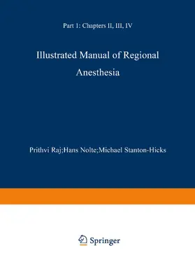 Raj / Nolte / Stanton-Hicks |  Illustrated Manual of Regional Anesthesia | Buch |  Sack Fachmedien