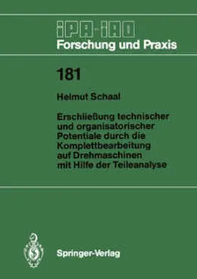 Schaal |  Erschließung technischer und organisatorischer Potentiale durch die Komplettbearbeitung auf Drehmaschinen mit Hilfe der Teileanalyse | eBook | Sack Fachmedien