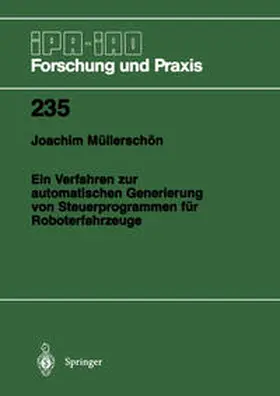 Müllerschön |  Ein Verfahren zur automatischen Generierung von Steuerprogrammen für Roboterfahrzeuge | eBook | Sack Fachmedien