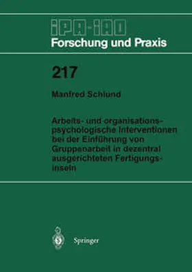 Schlund |  Arbeits- und organisationspsychologische Interventionen bei der Einführung von Gruppenarbeit in dezentral ausgerichteten Fertigungsinseln | eBook | Sack Fachmedien