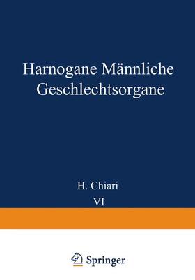 Chiari / Lubarsch / Fahr | Harnorgane Männliche Geschlechtsorgane | Buch | 978-3-642-47998-4 | sack.de