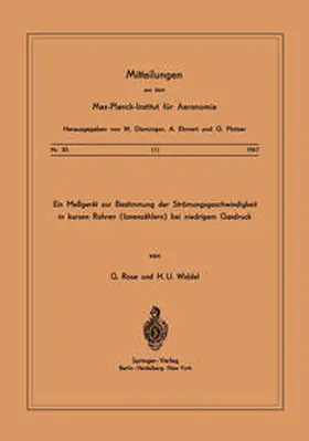 Rose / Widdel |  Ein Messgerät zur Bestimmung der Strömungsgeschwindigkeit in Kurzen Rohren ( Ionenzählern ) Bei Niedrigem Gasdruck | eBook | Sack Fachmedien