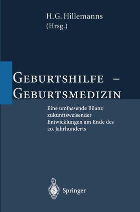 Hillemanns | Geburtshilfe ¿ Geburtsmedizin | Buch | 978-3-642-48049-2 | sack.de