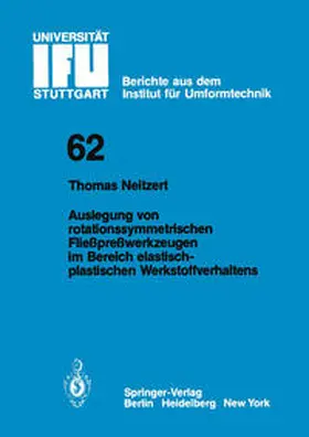 Neitzert |  Auslegung von rotationssymmetrischen Fließpreßwerkzeugen im Bereich elastisch-plastischen Werkstoffverhaltens | eBook | Sack Fachmedien
