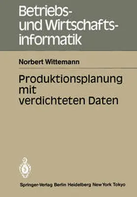 Wittemann |  Produktionsplanung mit verdichteten Daten | eBook | Sack Fachmedien