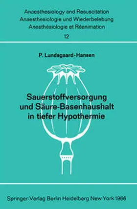 Lundsgaard-Hansen | Sauerstoffversorgung und Säure-Basenhaushalt in tiefer Hypothermie | E-Book | sack.de