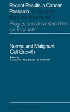 Fry / Griem / Kirsten | Normal and Malignant Cell Growth | E-Book | www.sack.de