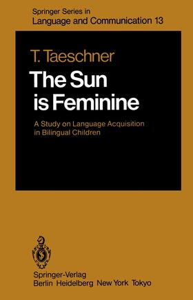 Taeschner |  The Sun is Feminine | Buch |  Sack Fachmedien
