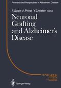 Privat / Gage |  Neuronal Grafting and Alzheimer¿s Disease | Buch |  Sack Fachmedien