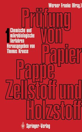 Franke / Krause | Prüfung von Papier, Pappe, Zellstoff und Holzstoff | Buch | 978-3-642-48379-0 | sack.de