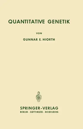 Hiorth | Quantitative Genetik | Buch | 978-3-642-48460-5 | www.sack.de