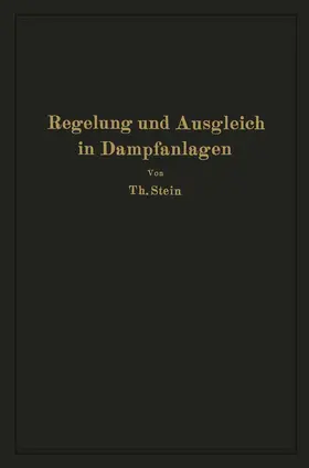 Stein |  Regelung und Ausgleich in Dampfanlagen | Buch |  Sack Fachmedien