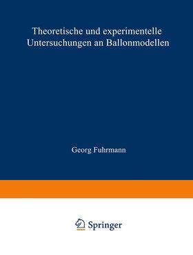 Fuhrmann | Theoretische und experimentelle Untersuchungen an Ballonmodellen | Buch | 978-3-642-48496-4 | sack.de