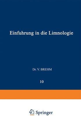 Brehm | Einführung in die Limnologie | Buch | 978-3-642-48528-2 | sack.de