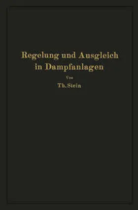 Stein | Regelung und Ausgleich in Dampfanlagen | E-Book | www.sack.de