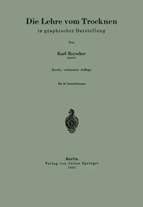 Reyscher |  Die Lehre vom Trocknen in graphischer Darstellung | eBook | Sack Fachmedien