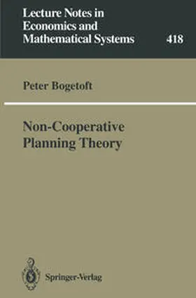 Bogetoft |  Non-Cooperative Planning Theory | eBook | Sack Fachmedien