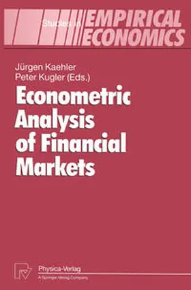 Kaehler / Kugler |  Econometric Analysis of Financial Markets | eBook | Sack Fachmedien