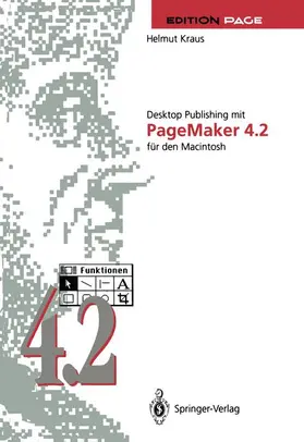 Kraus |  Desktop Publishing mit PageMaker 4.2 für den Macintosh | Buch |  Sack Fachmedien