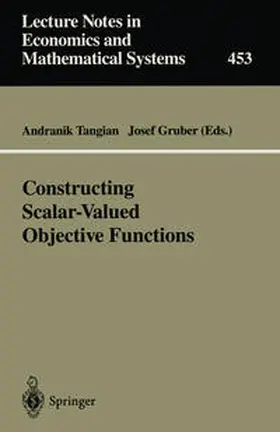 Tangian / Gruber |  Constructing Scalar-Valued Objective Functions | eBook | Sack Fachmedien