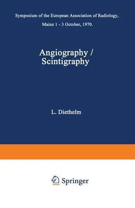 Diethelm |  Angiography / Scintigraphy | Buch |  Sack Fachmedien