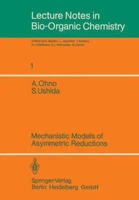 Baulieu / Ohno / Ushida |  Mechanistic Models of Asymmetric Reductions | eBook | Sack Fachmedien