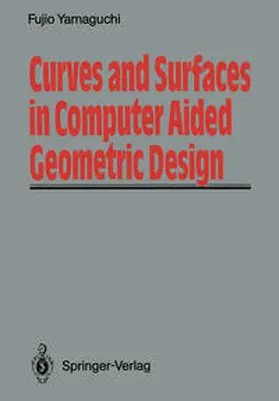 Yamaguchi | Curves and Surfaces in Computer Aided Geometric Design | E-Book | www.sack.de