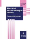 Phillips / Gamborg |  Plant Cell, Tissue and Organ Culture | Buch |  Sack Fachmedien