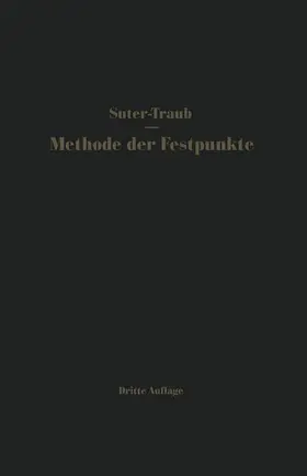 Suter / Traub |  Die Methode der Festpunkte | Buch |  Sack Fachmedien