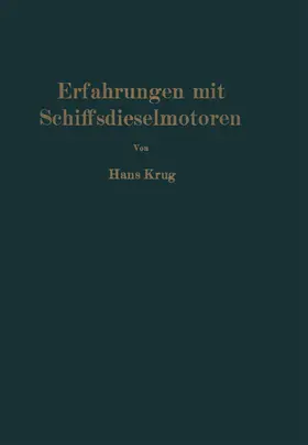 Krug |  Erfahrungen mit Schiffsdieselmotoren | Buch |  Sack Fachmedien