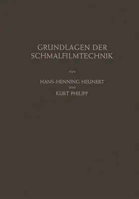 Heunert / Philipp |  Grundlagen der Schmalfilmtechnik | Buch |  Sack Fachmedien