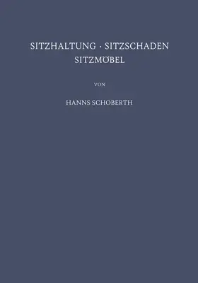 Schoberth |  Sitzhaltung · Sitzschaden Sitzmöbel | Buch |  Sack Fachmedien