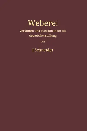 Schneider | Weberei | Buch | 978-3-642-49063-7 | www.sack.de