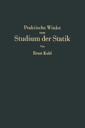 Kohl |  Praktische Winke zum Studium der Statik | Buch |  Sack Fachmedien