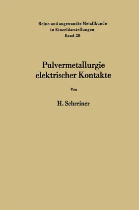 Schreiner |  Pulvermetallurgie elektrischer Kontakte | Buch |  Sack Fachmedien