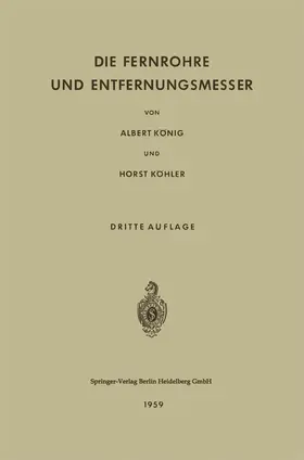 Köhler / König |  Die Fernrohre und Entfernungsmesser | Buch |  Sack Fachmedien
