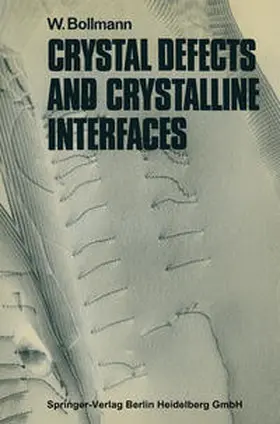Bollmann | Crystal Defects and Crystalline Interfaces | E-Book | www.sack.de