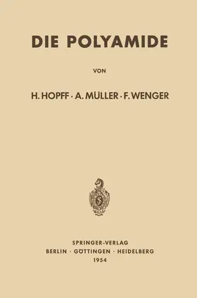 Hopff / Wenger / Müller |  Die Polyamide | Buch |  Sack Fachmedien