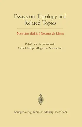 Haefliger / Narasimhan |  Essays on Topology and Related Topics | Buch |  Sack Fachmedien