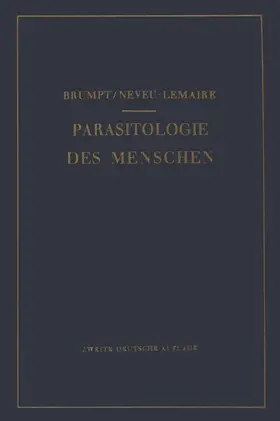 Brumpt / Neveu-Lemaire |  Praktischer Leitfaden der Parasitologie des Menschen | Buch |  Sack Fachmedien