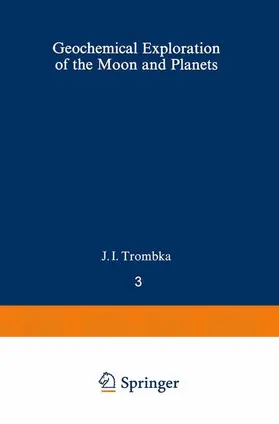 Trombka / Adler |  Geochemical Exploration of the Moon and Planets | Buch |  Sack Fachmedien