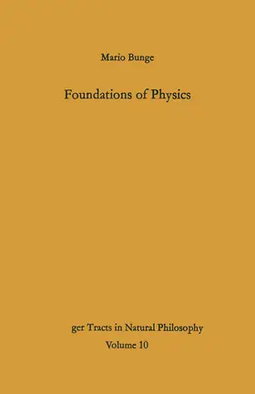 Bunge | Foundations of Physics | Buch | 978-3-642-49289-1 | sack.de