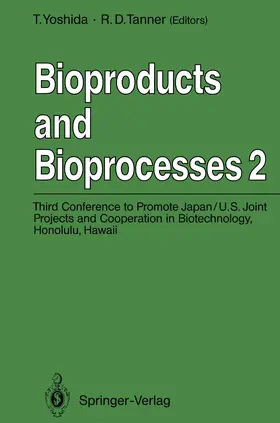 Tanner / Yoshida |  Bioproducts and Bioprocesses 2 | Buch |  Sack Fachmedien