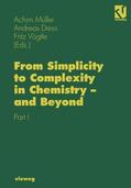 Müller / Vögtle / Dress |  From Simplicity to Complexity in Chemistry ¿ and Beyond | Buch |  Sack Fachmedien