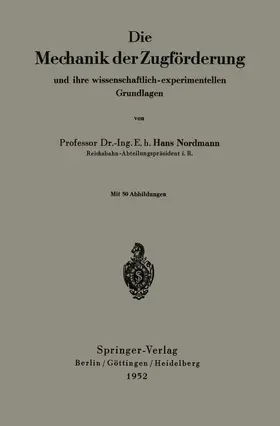 Normann |  Die Mechanik der Zugförderung und ihre wissenschaftlich-experimentellen Grundlagen | Buch |  Sack Fachmedien