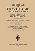 Krayer / Rein / Lehnartz |  Ergebnisse der Physiologie Biologischen Chemie und Experimentellen Pharmakologie | Buch |  Sack Fachmedien