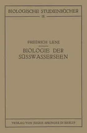 Lenz / Schoenichen |  Einführung in die Biologie der Süsswasserseen | Buch |  Sack Fachmedien